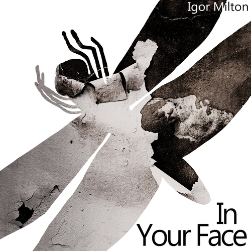 Igor Milton - In Your Face [DEB149]